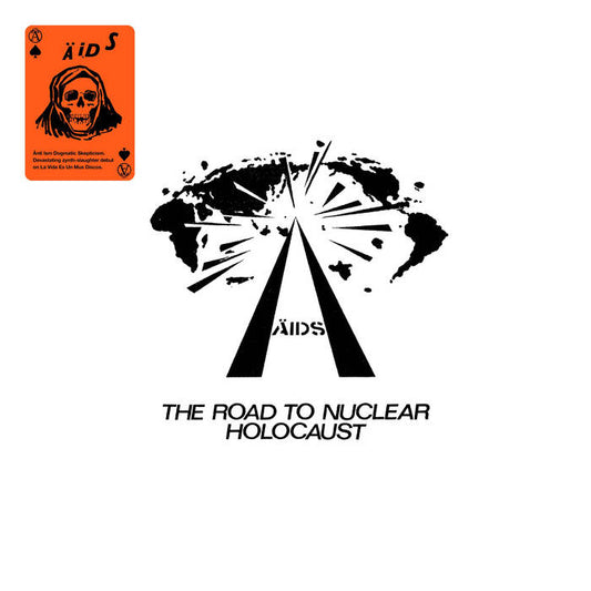 Ä.I.D.S. - THE ROAD TO NUCLEAR HOLOCAUST