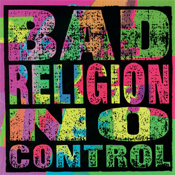 BAD RELIGION - NO CONTROL