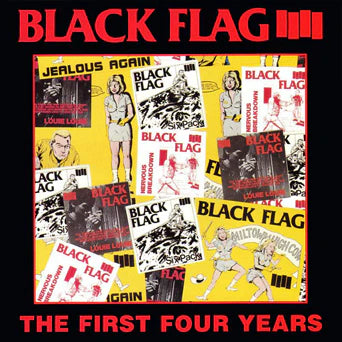 BLACK FLAG - THE FIRST FOUR YEARS