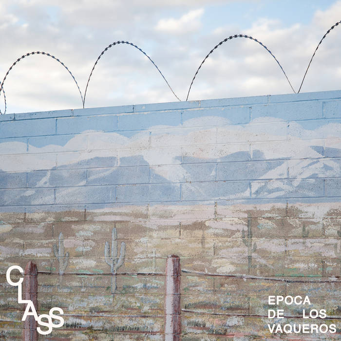 CLASS - EPOCA DE LOS VAQUEROS
