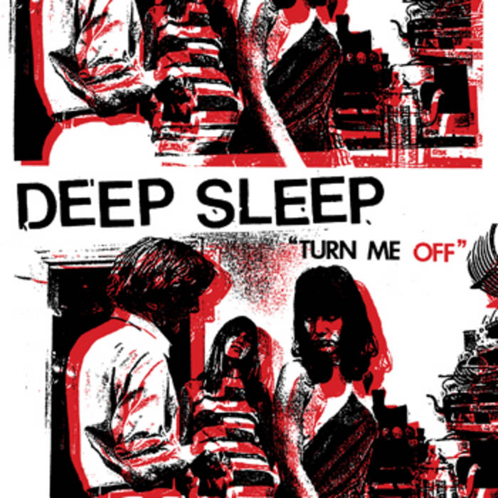 DEEP SLEEP - TURN ME OFF