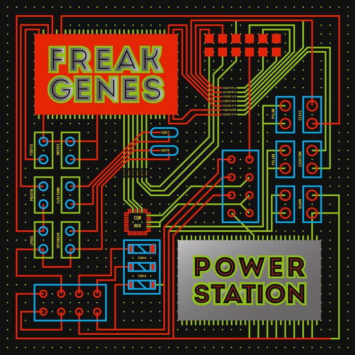 FREAK GENES - POWER STATION