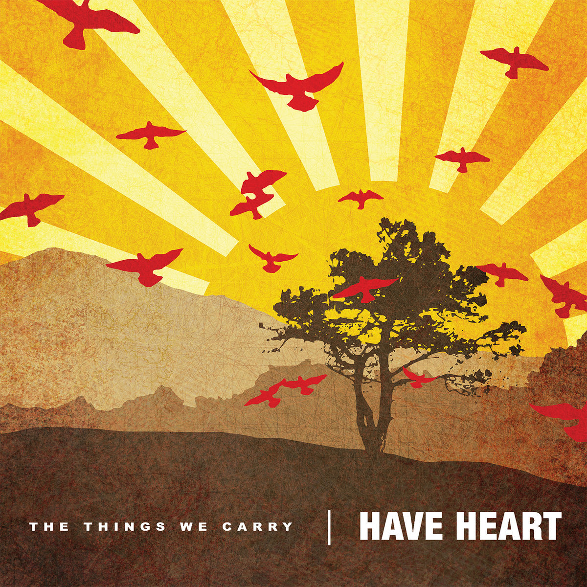 HAVE HEART - THE THINGS WE CARRY