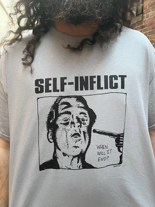SELF-INFLICT - WHEN WILL IT END? T-SHIRT