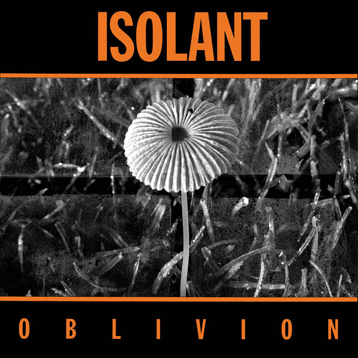 ISOLANT - OBLIVION