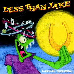 LESS THAN JAKE - LOSING STREAK (FOREVER VERSION)