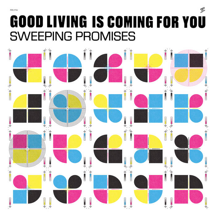 SWEEPING PROMISES - GOOD LIVING IS COMING FOR YOU