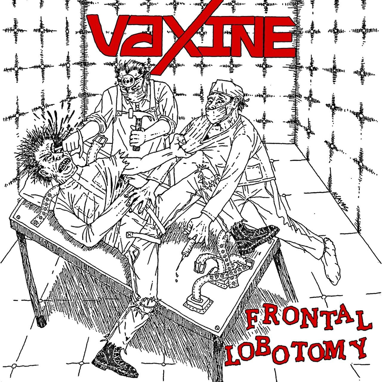 VAXINE - FRONTAL LOBOTOMY
