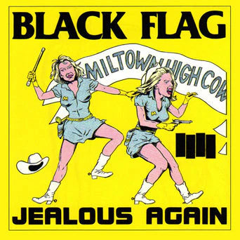 BLACK FLAG - JEALOUS AGAIN