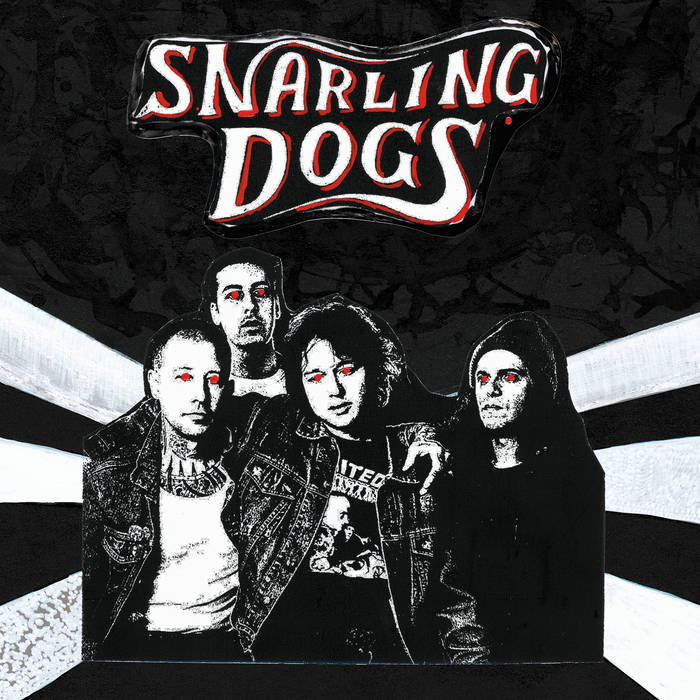 Snarling Dogs: S/T