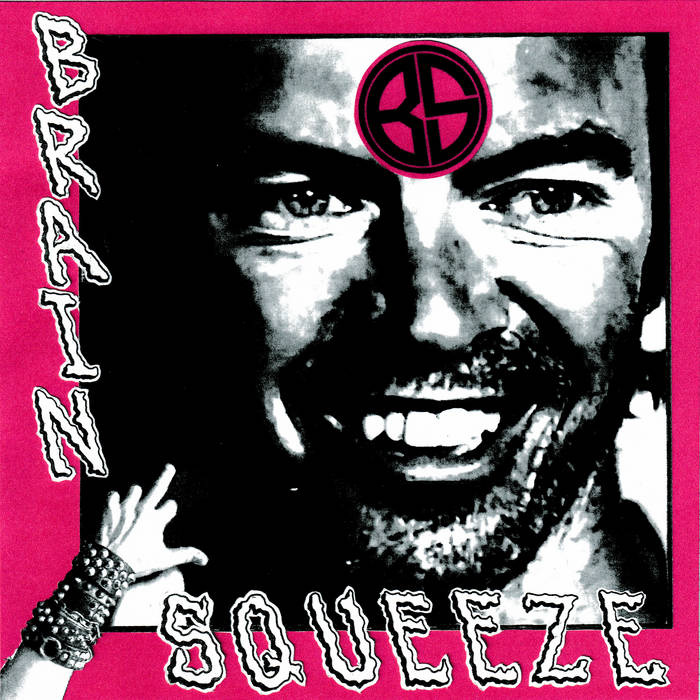 BRAIN SQUEEZE / THE DEATH SENTENCE - SPLIT