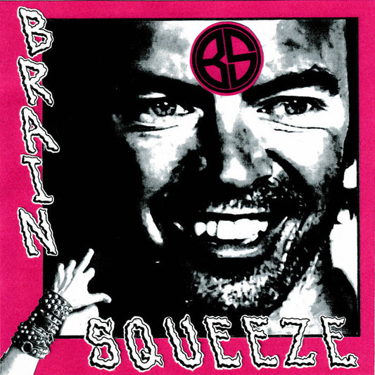 BRAIN SQUEEZE / THE DEATH SENTENCE - SPLIT
