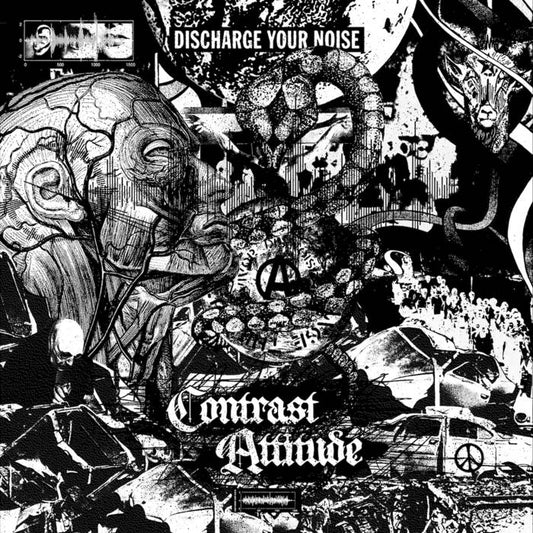 CONTRAST ATTITUDE - DISCHARGE YOUR NOISE