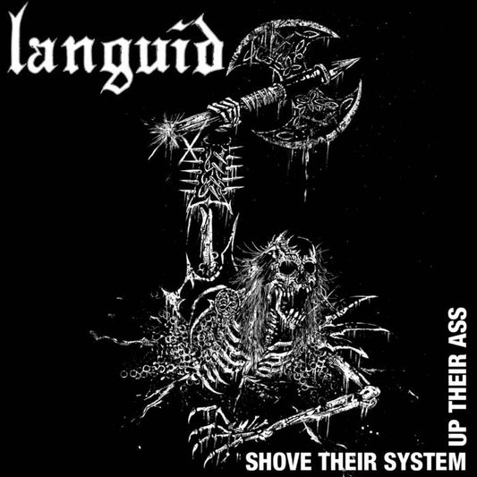 LANGUID - SHOVE THEIR SYSTEM UP THEIR ASS