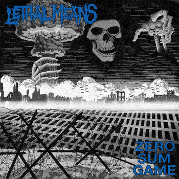 LETHAL MEANS - ZERO SUM GAME (THIRD PRESS RED)