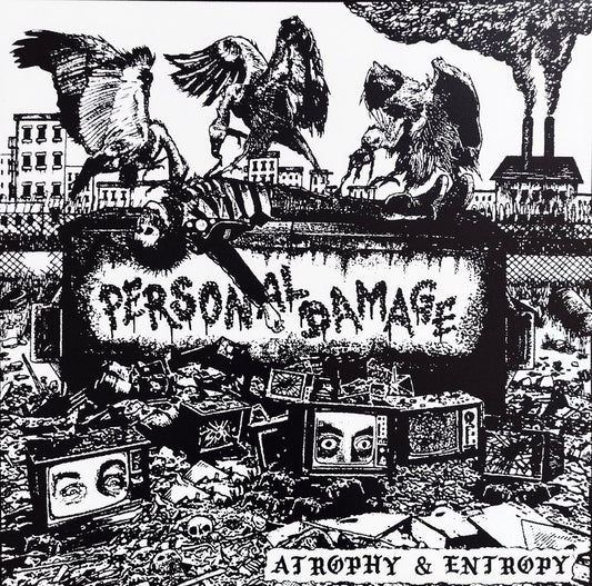 PERSONAL DAMAGE - ATROPHY AND ENTROPHY