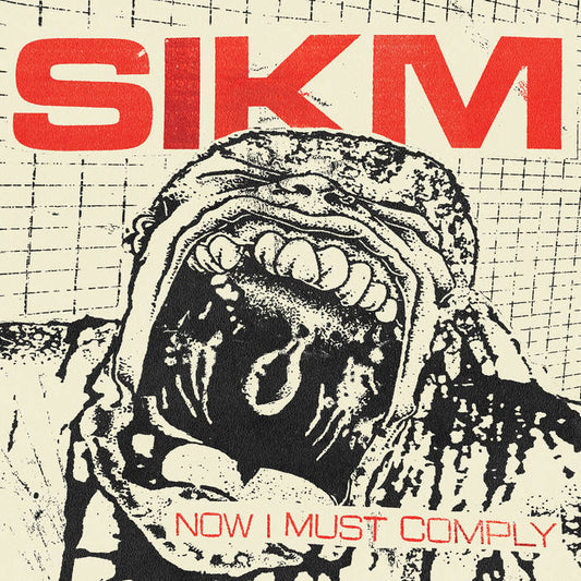 SIKM - NOW I MUST COMPLY