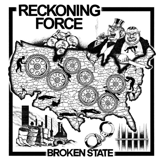 RECKONING FORCE - BROKEN STATE (3RD PRESS)